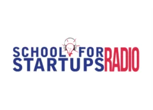 school for startups radio