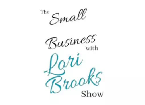 The Small Business with Lori Brooks Show